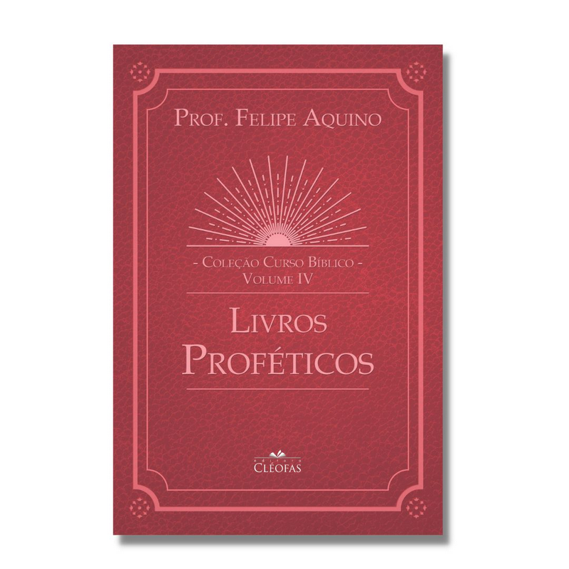 COLEÇÃO CURSO BÍBLICO - VOL. IV: LIVROS PROFÉTICOS