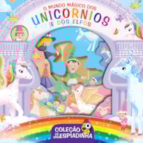 COLEÇÃO DÊ UMA ESPIADINHA - O MUNDO MÁGICO DOS UNICÓRNIOS E DOS ELFOS