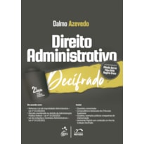 COLEÇÃO DECIFRADO - DIREITO ADMINISTRATIVO DECIFRADO - 2ª EDIÇÃO 2023