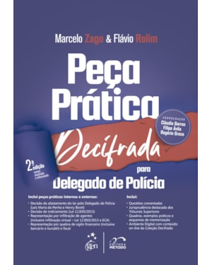 COLEÇÃO DECIFRADO - PEÇA PRÁTICA DECIFRADA PARA DELEGADO DE POLÍCIA - 2ª EDIÇÃO 2023