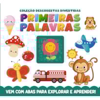 COLEÇÃO DESCOBERTAS DIVERTIDAS - PRIMEIRAS PALAVRAS