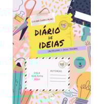 COLEÇÃO DIÁRIO DE IDEIAS: CANTAROLADAS E IDEIAS TROCADAS