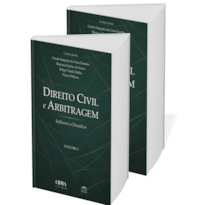 Coleção Direito Civil e Arbitragem - Influxos e Desafios - Volumes 1 e 2
