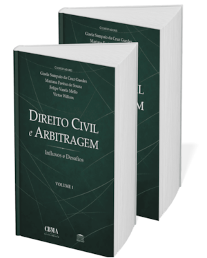 Coleção Direito Civil e Arbitragem - Influxos e Desafios - Volumes 1 e 2