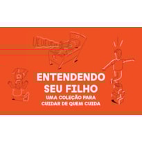 COLEÇÃO ENTENDENDO SEU FILHO: CLÍNICA TAVISTOCK
