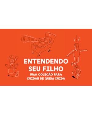 COLEÇÃO ENTENDENDO SEU FILHO: CLÍNICA TAVISTOCK