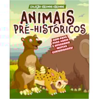 COLEÇÃO ESCONDE-ESCONDE - ANIMAIS PRÉ-HISTÓRICOS