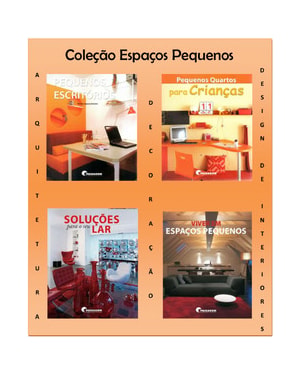 Coleção espaços pequenos - 4 volumes