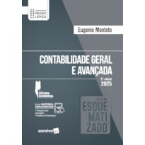 COLEÇÃO ESQUEMATIZADO - CONTABILIDADE GERAL E AVANÇADA - 9ª EDIÇÃO 2025