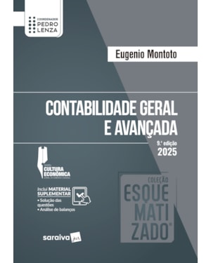 COLEÇÃO ESQUEMATIZADO - CONTABILIDADE GERAL E AVANÇADA - 9ª EDIÇÃO 2025