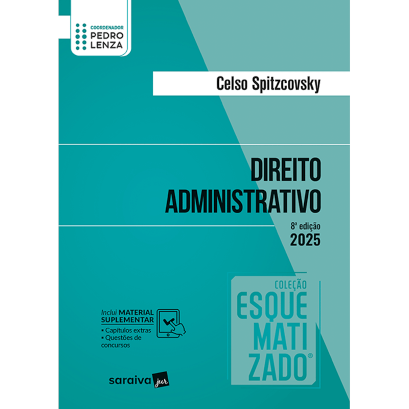 COLEÇÃO ESQUEMATIZADO - DIREITO ADMINISTRATIVO - 8ª EDIÇÃO 2025
