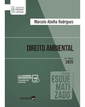 COLEÇÃO ESQUEMATIZADO - DIREITO AMBIENTAL - 12ª EDIÇÃO 2025