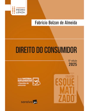 COLEÇÃO ESQUEMATIZADO - DIREITO DO CONSUMIDOR - 13ª EDIÇÃO 2025