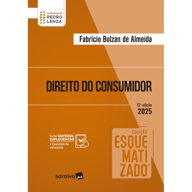 COLEÇÃO ESQUEMATIZADO - DIREITO DO CONSUMIDOR - 13ª EDIÇÃO 2025