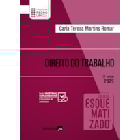 COLEÇÃO ESQUEMATIZADO - DIREITO DO TRABALHO - 10ª EDIÇÃO 2025