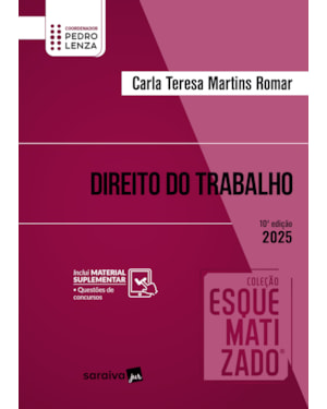 COLEÇÃO ESQUEMATIZADO - DIREITO DO TRABALHO - 10ª EDIÇÃO 2025