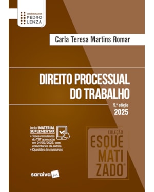 COLEÇÃO ESQUEMATIZADO - DIREITO PROCESSUAL DO TRABALHO - 5ª EDIÇÃO 2025