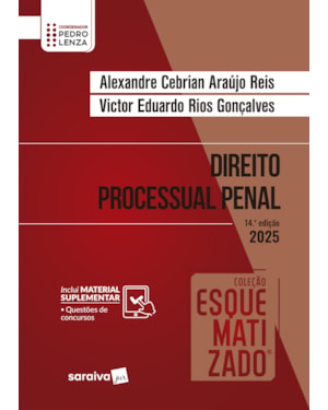 COLEÇÃO ESQUEMATIZADO - DIREITO PROCESSUAL PENAL - 14ª EDIÇÃO 2025