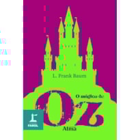 COLEÇÃO FAROL - O MÁGICO DE OZ