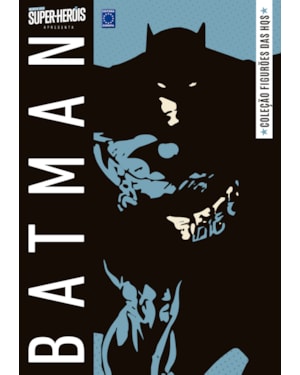 COLEÇÃO FIGURÕES DAS HQS - BATMAN