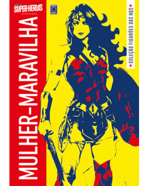 COLEÇÃO FIGURÕES DAS HQS - MULHER-MARAVILHA