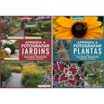 COLEÇÃO FOTOGRAFE & NATUREZA: APRENDA A FOTOGRAFAR JARDINS E PLANTAS (2 VOLUMES)