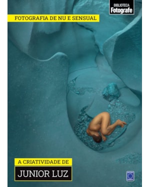 COLEÇÃO FOTOGRAFIA DE NU E SENSUAL - A CRIATIVIDADE DE JUNIOR LUZ