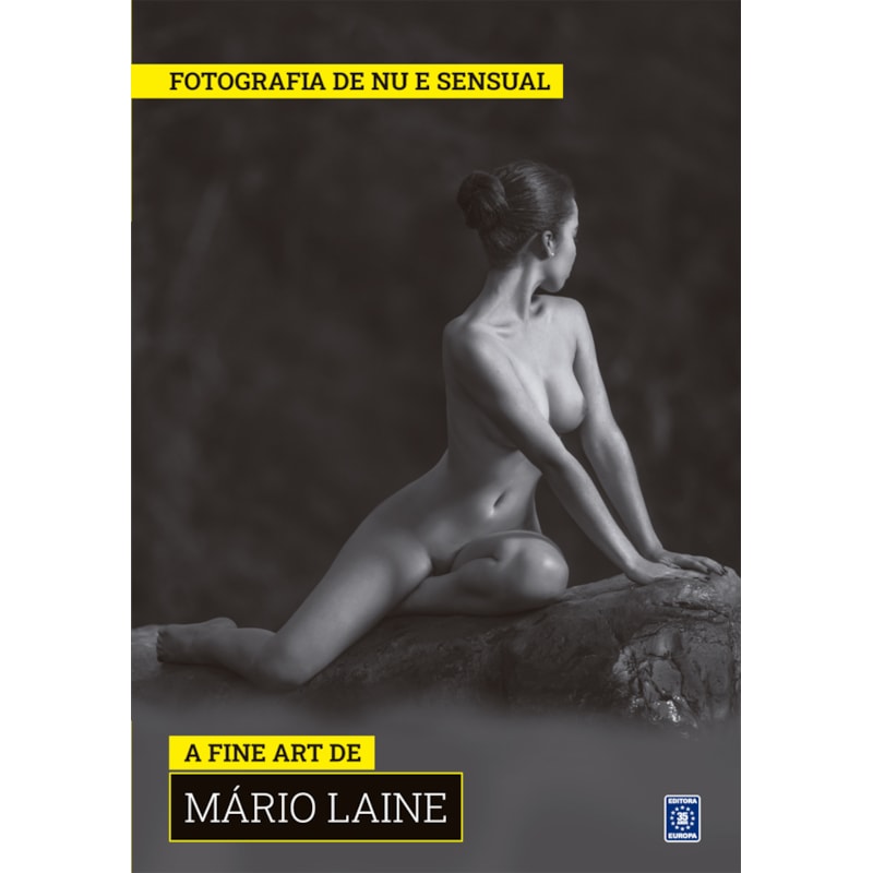 COLEÇÃO FOTOGRAFIA DE NU E SENSUAL (TEMPORADA 2) - A FINE ART DE MARIO LAINE