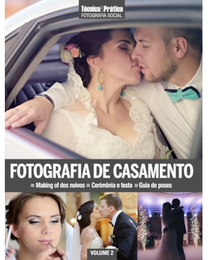 COLEÇÃO FOTOGRAFIA SOCIAL VOL 2: FOTOGRAFIA DE CASAMENTO