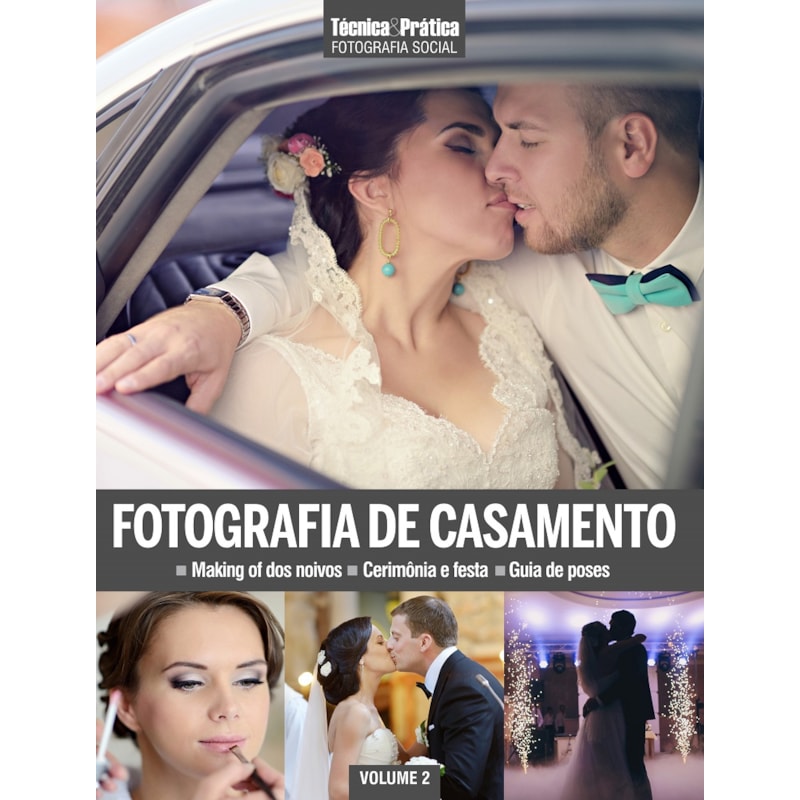 COLEÇÃO FOTOGRAFIA SOCIAL VOL 2: FOTOGRAFIA DE CASAMENTO