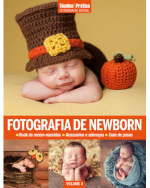 COLEÇÃO FOTOGRAFIA SOCIAL VOL 4: FOTOGRAFIA DE NEWBORN