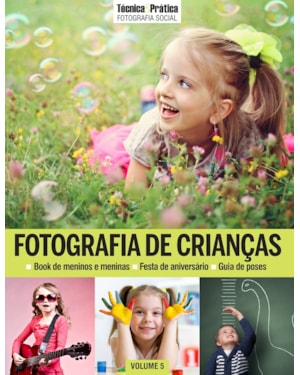 COLEÇÃO FOTOGRAFIA SOCIAL VOL 5: FOTOGRAFIA DE CRIANÇA