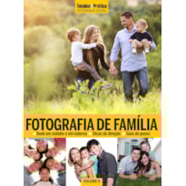 COLEÇÃO FOTOGRAFIA SOCIAL VOL 6: FOTOGRAFIA DE FAMÍLIA