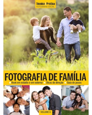 COLEÇÃO FOTOGRAFIA SOCIAL VOL 6: FOTOGRAFIA DE FAMÍLIA