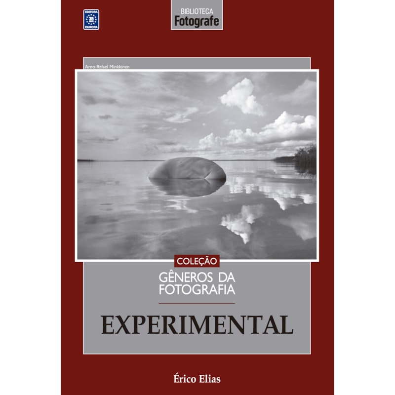 COLEÇÃO GÊNEROS DA FOTOGRAFIA - EXPERIMENTAL