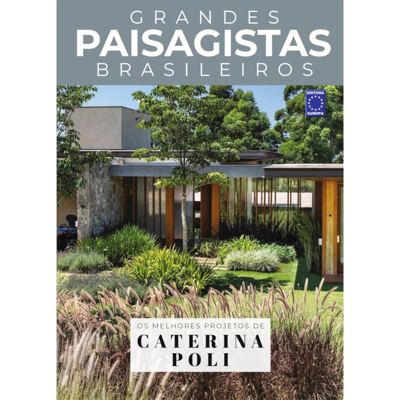 COLEÇÃO GRANDES PAISAGISTAS BRASILEIROS - OS MELHORES PROJETOS DE CATERINA POLI