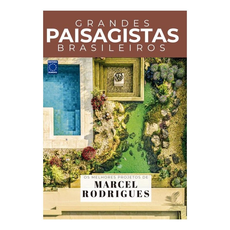 COLEÇÃO GRANDES PAISAGISTAS BRASILEIROS - OS MELHORES PROJETOS DE MARCEL RODRIGUES