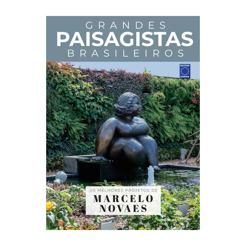 COLEÇÃO GRANDES PAISAGISTAS BRASILEIROS - OS MELHORES PROJETOS DE MARCELO NOVAES
