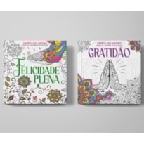 COLEÇÃO JARDIM DOS SONHOS | FELICIDADE PLENA + GRATIDÃO - LIVRO DE COLORIR ADULTO