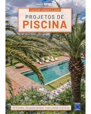 COLEÇÃO JARDIM & LAZER - EDIÇÃO 4 - PROJETOS DE PISCINA