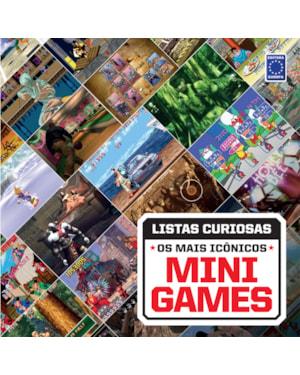 COLEÇÃO LISTAS CURIOSAS - OS MAIS ICÔNICOS MINI GAMES