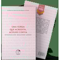 COLEÇÃO MEMÓRIAS - UMA IGREJA QUE ACREDITA, ACOLHE E ENVIA - VOLUME 1