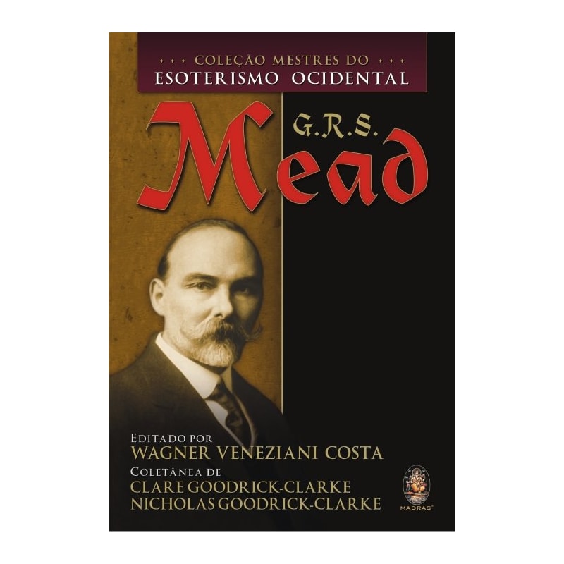 COLEÇÃO MESTRES DO ESOTERISMO OCIDENTAL - G.R.S. MEAD
