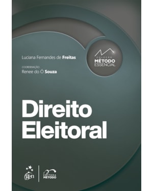 COLEÇÃO MÉTODO ESSENCIAL - DIREITO ELEITORAL - 1ª EDIÇÃO 2022