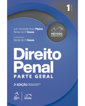 COLEÇÃO MÉTODO ESSENCIAL - DIREITO PENAL - PARTE GERAL - VOL. 1 - 2ª EDIÇÃO 2022