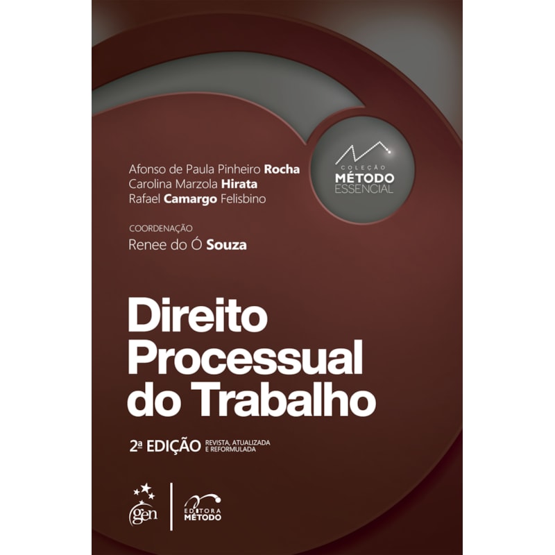 COLEÇÃO MÉTODO ESSENCIAL - DIREITO PROCESSUAL DO TRABALHO - 2ª EDIÇÃO 2022