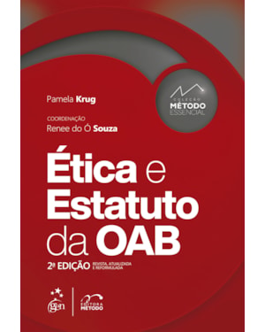 COLEÇÃO MÉTODO ESSENCIAL - ÉTICA E ESTATUTO DA OAB - 2ª EDIÇÃO 2022