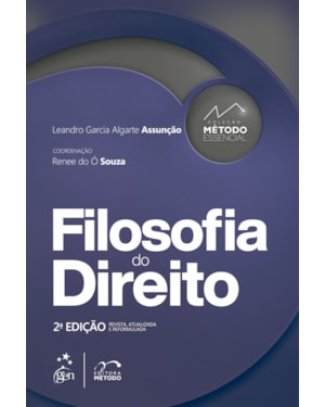 COLEÇÃO MÉTODO ESSENCIAL - FILOSOFIA DO DIREITO - 2ª EDIÇÃO 2022