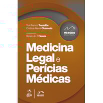 COLEÇÃO MÉTODO ESSENCIAL - MEDICINA LEGAL E PERÍCIAS MÉDICAS - 1ª EDIÇÃO 2022