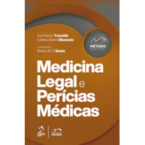 COLEÇÃO MÉTODO ESSENCIAL - MEDICINA LEGAL E PERÍCIAS MÉDICAS